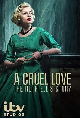 鲁丝 A Cruel Love: The Ruth Ellis Story