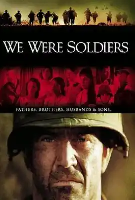 我们曾是战士 We Were Soldiers